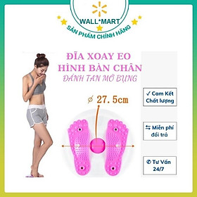 Đĩa xoay eo 360 độ hình bàn chân tập thể dục giảm cân - giảm mỡ tập cơ bụng eo thon massage bàn chân WALLMART W