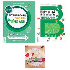 Combo sách Bứt Phá + Bộ Đề Bứt Phá Điểm Thi Vào 10 Môn Tiếng Anh (tặng sổ tay mini dễ thương KZ)