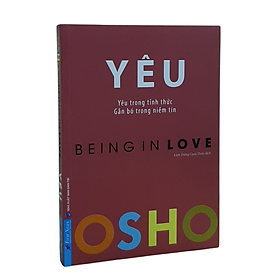 [Download Sách] Sách Osho - YÊU - Yêu trong tỉnh thức, gắn bó trong niềm tin