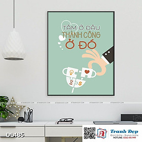 Mua Tranh động lực trang trí phòng làm việc - Tâm ở đâu thành công ở đó - DL485