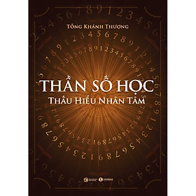 Thần số học: Thấu hiểu nhân tâm