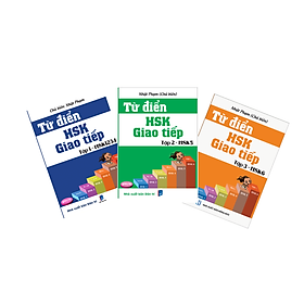 Combo Từ Điển HSK - Giao Tiếp Tập 1, 2, 3 (HSK 1-2-3-4-5-6)