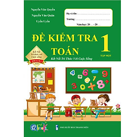 Sách - Combo Đề Kiểm Tra Toán và Tiếng Việt 1 - Kết nối tri thức với cuộc sống - Học Kì 1