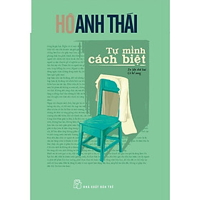 Sách - NXB Trẻ - Tự mình cách biệt