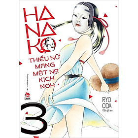 Sách - Hanako Thiếu nữ mang mặt nạ kịch Noh - tập 3