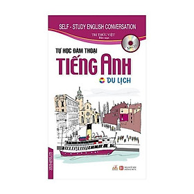 Tự Học Đàm Thoại Tiếng Anh - Du Lịch (Kèm CD)