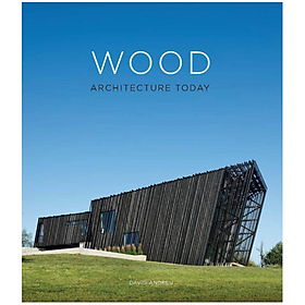 Wood Architecture Today