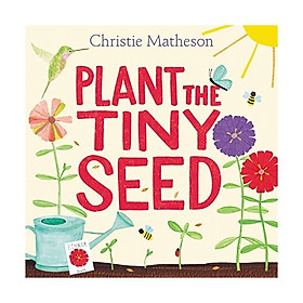 Plant The Tiny Seed