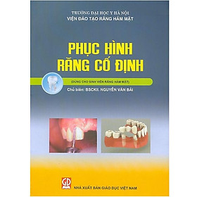 Sách – Phục Hình Răng Cố Định Dùng cho Sinh viên Răng Hàm Mặt (KL)