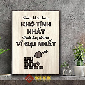 Mua Tranh tạo động lực TDL031 - Những khách hàng khó tính nhất chính là nguồn học vĩ đại nhất