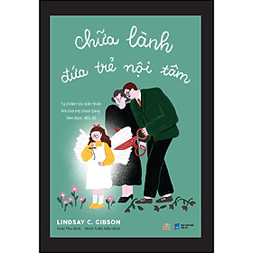 Sách Chữa Lành Đứa Trẻ Nội Tâm