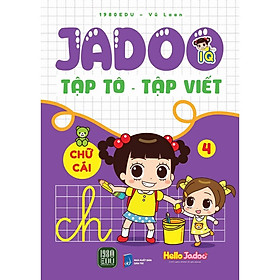 Jadoo Tập Tô - Tập Viết: Chữ Cái 4