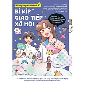 Sách Kĩ Năng Vàng Cho Teen Thế Kỉ 21 – Bí Kíp Giao Tiếp Xã Hội - Kim Jee Hye