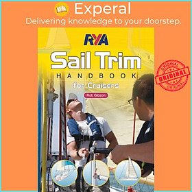 Sách - RYA Sail Trim Handbook - for Cruisers by Rob Gibson (UK edition, paperback)