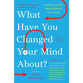 What Have You Changed Your Mind About ? 