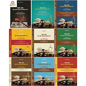 Sách Bình luận Bộ Luật Hình Sự năm 2015 (Bộ 9 cuốn của tác giả Đinh Văn Quế)