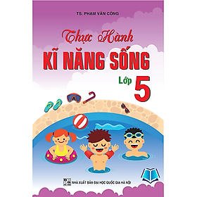 Sách - Combo Thực hành kĩ năng sống Lớp 1-5