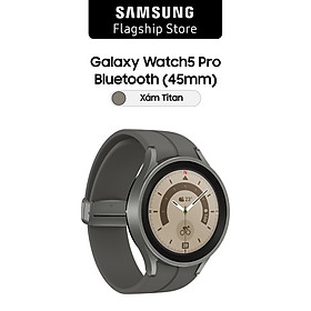 Đồng hồ Samsung Galaxy Watch5 Pro Bluetooth 45mm - Hàng chính hãng