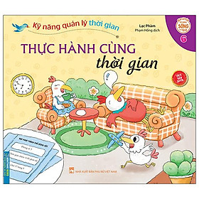 Hình ảnh Kỹ Năng Quản Lý Thời Gian - Thực Hành Cùng Thời Gian - Tập 6