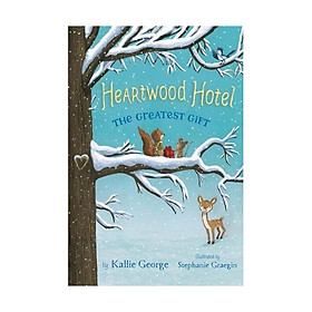 The Greatest Gift: Heartwood Hotel #2