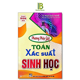 Phương Pháp Giải Toán Xác Suất Sinh Học - Phan Khắc Nghệ - Hồng Ân - An An