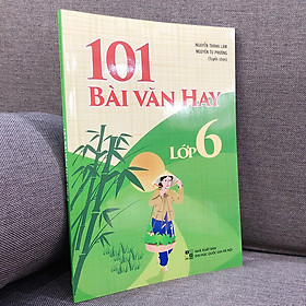 Sách 101 bài văn hay lớp 6 B57