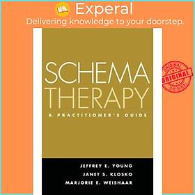 Sách - Schema Therapy - A Practitioner's Guide by Jeffrey E Young (US edition, paperback)