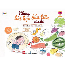 [Download Sách] Sách Những Bài Học Đầu Tiên Của Bé - Con Muốn Ăn Bánh Bao Nhân Thịt - Dành Cho Trẻ Từ 2-8 Tuổi