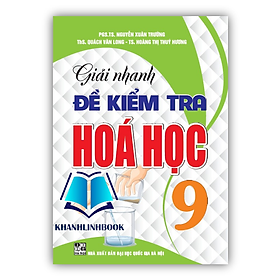 Sách – Giải Nhanh Đề Kiểm Tra Hóa Học Lớp 9