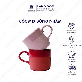 Mua Cốc tách  ly uống nước kiểu mix bóng nhám chất liệu gốm sứ Bát Tràng cao cấp - Làng Gốm Bát Tràng