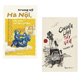 Combo Hà Nội, Mũ Rơm Và Tem Phiếu + Chuyện Lính Tây Nam