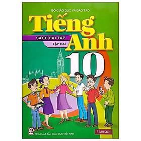Tiếng Anh 10 - Tập 2 - Sách Bài Tập (2021)
