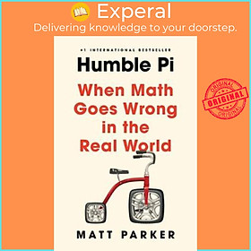 Sách - Humble Pi : When Math Goes Wrong in the Real World by Matt Parker (US edition, paperback)