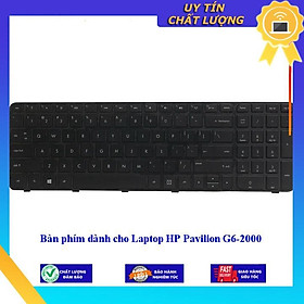 Bàn phím dùng cho Laptop HP Pavilion G6-2000 - Hàng Nhập Khẩu New Seal