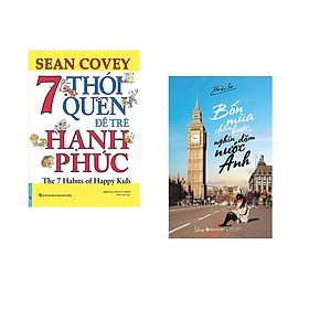 [Download Sách] Combo 2 cuốn sách: 7 Thói Quen Để Trẻ Hạnh Phúc + Bốn Mùa Chân Bước, Nghìn Dặm Nước Anh