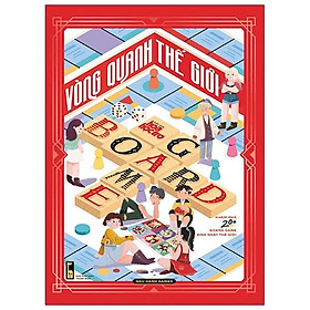 Vòng Quanh Thế Giới Board Game - Sách Độc Quyền Fahasa - Tặng Kèm Poster 40x60cm Idol Game + Game Vòng Quanh Thế Giới + 01 Tờ Hướng Dẫn Cắt, Gấp Xí Ngầu In Màu