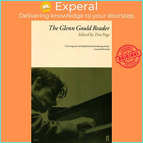 Sách - The Glenn Gould Reader by Tim Page (UK edition, paperback)