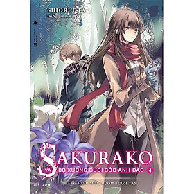 Sakurako và bộ xương dưới gốc anh đào - Tập 4 (tặng kèm bookmark) - Bản Quyền