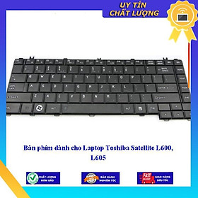 Bàn phím dùng cho Laptop Toshiba Satellite L600 L605 - Hàng Nhập Khẩu New Seal