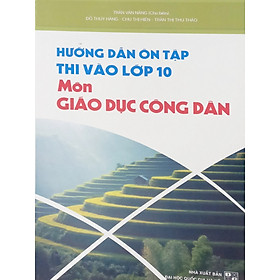 FM – Hướng dẫn ôn tập thi vào lớp 10 môn GDCD