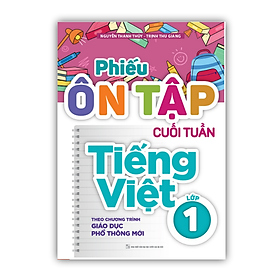 Hình ảnh Sách - Phiếu Ôn Tập Cuối Tuần Tiếng Việt Lớp 1 ( theo chương trình giáo dục phổ thông mới )