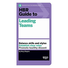 Harvard Business Review Guide To Leading Teams
