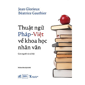 Sách Thuật Ngữ Pháp - Việt Về Khoa Học Nhân Văn