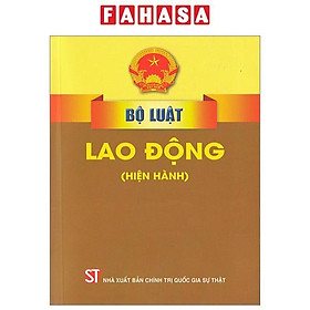 Bộ Luật Lao Động (Hiện Hành)