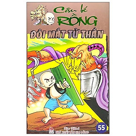 Cậu Bé Rồng Tập 55 - Đối Mặt Tử Thần (Tái Bản 2020)