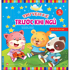 Truyện Kể Trước Khi Ngủ - Phát Triển Trí Tuệ