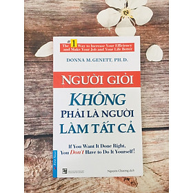 Người giỏi không phải là người làm tất cả