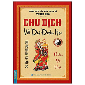 Chu Dịch Với Dự Đoán Học Bìa Cứng