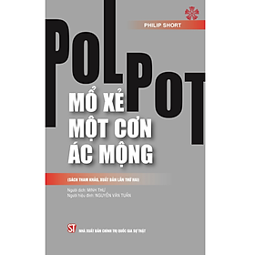 Polpot - Mổ xẻ một cơn ác mộng