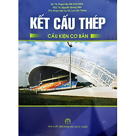 [Download Sách] Kết Cấu Thép Cấu Kiện Cơ Bản 